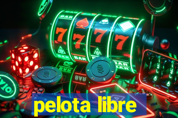 pelota libre